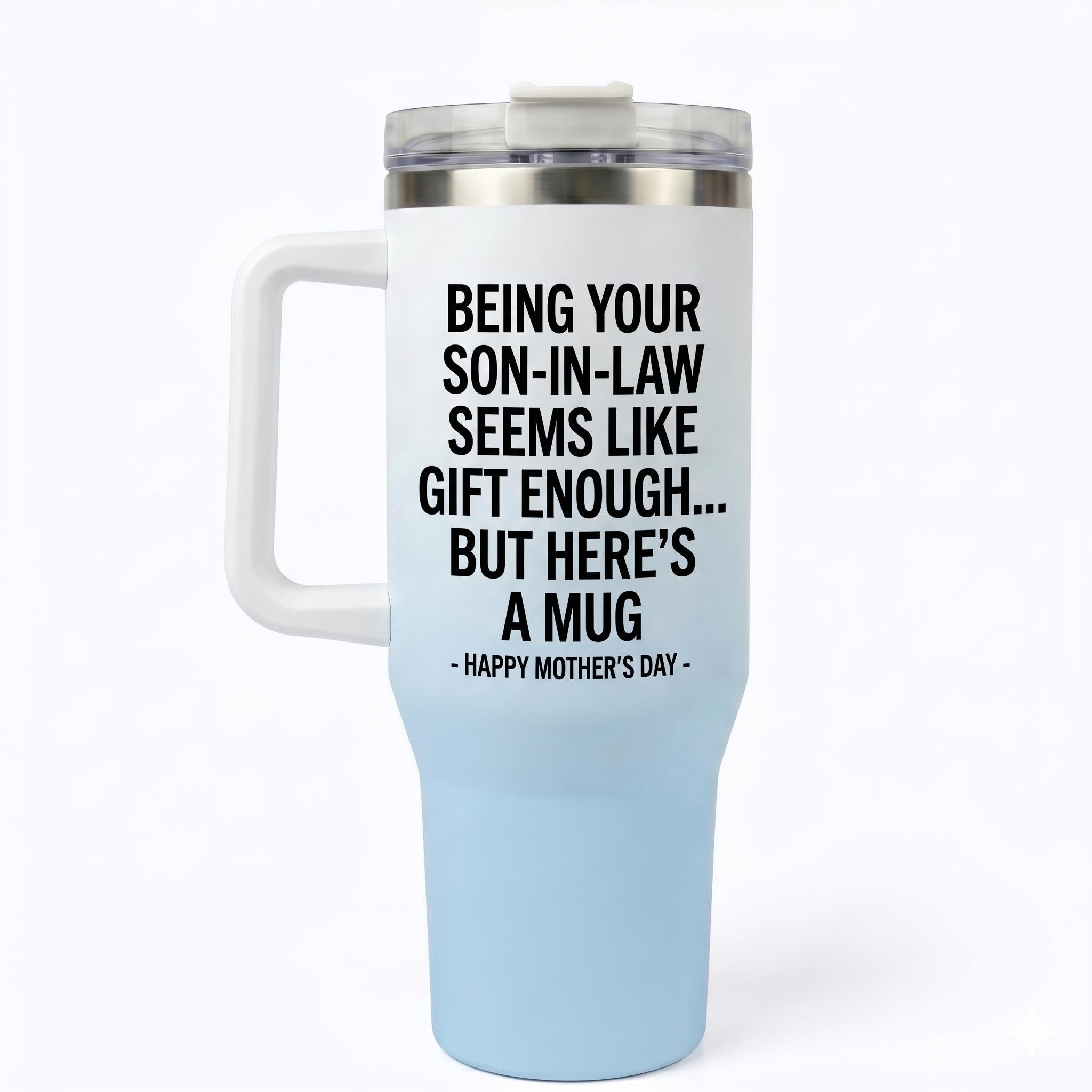 Being Your Son-In-Law Is Gift Enough artwork on 40oz insulated tumbler, additional product detail, view 2