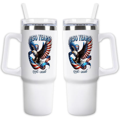 250 Years Patriotic 1776-2026 American Eagle 40oz Tumbler with Handle, Insulated Stainless Steel Water Cup for 4th of July, Cup Holder Friendly Travel Cup for Iced Coffee