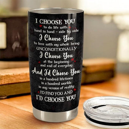 To My Wife I Choose You Tumbler