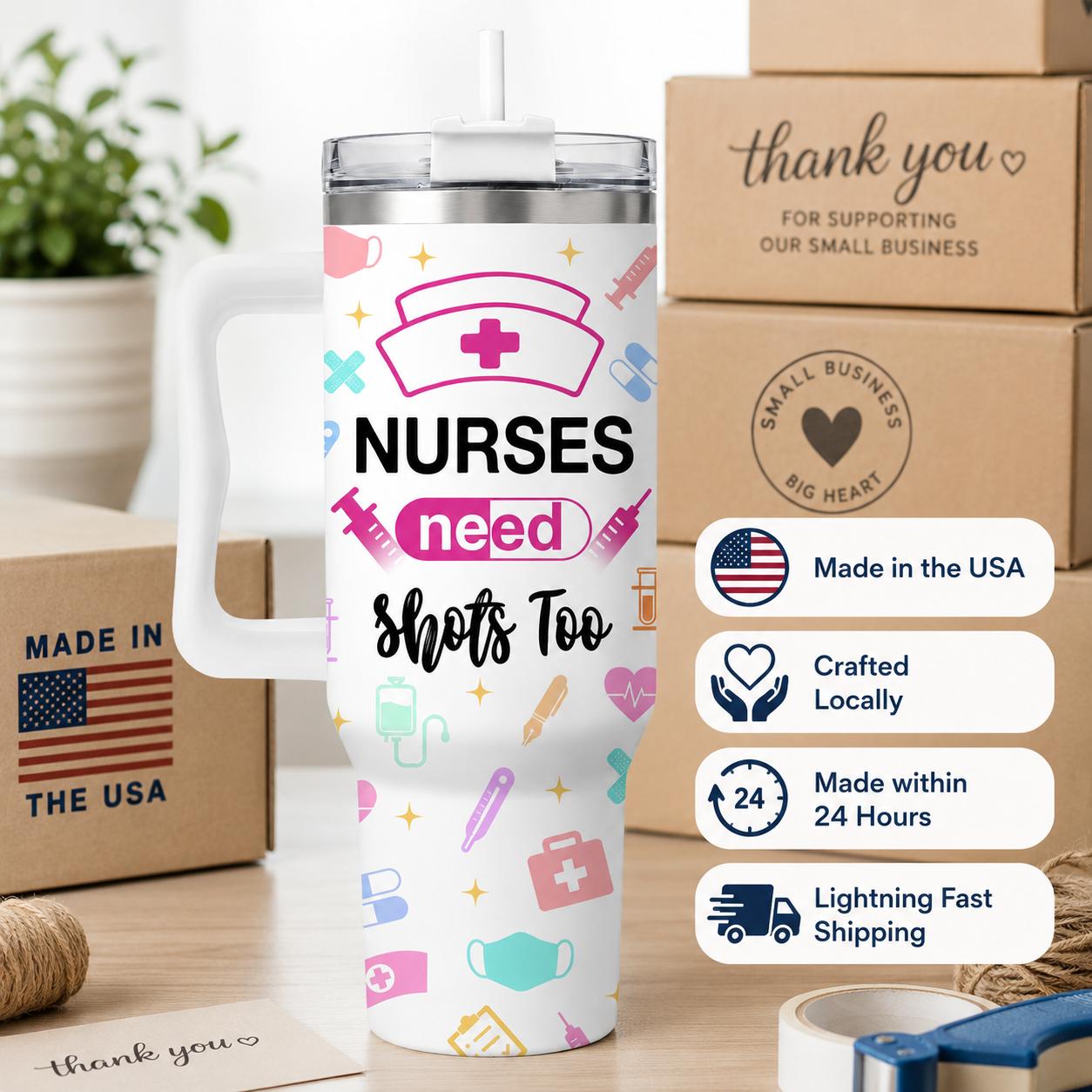 Nurses Need Shots Too 40oz Stainless Steel Insulated Tumbler with Handle and Straw, Funny Nurse Medical Tools Printed Travel Cup, Gift for Nurses
