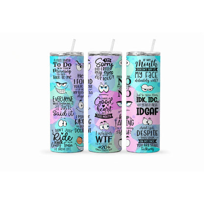 20oz Skinny Tumbler with Straw, Funny Sarcastic Attitude Quotes Stainless Steel Insulated Cup, Colorful Humor Travel Tumbler for Women Men Coworkers