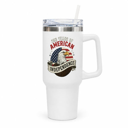 250 Years of American Independence 40oz Tumbler with Handle, Insulated Stainless Steel Water Cup for 4th of July, Cup Holder Friendly Travel Cup for Iced Drinks